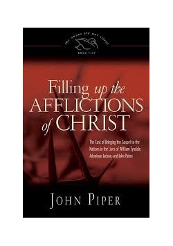 Filling up the Afflictions of Christ