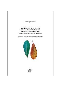 O dwóch kulturach nauk przyrodniczych teoretycznej i eksperymentalnej