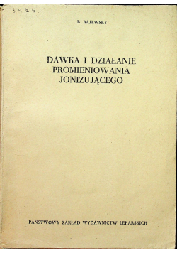 Dawka i działanie promieniowania jonizującego