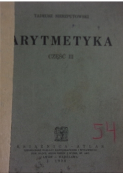Arytmetyka cz.III ,1928 r.