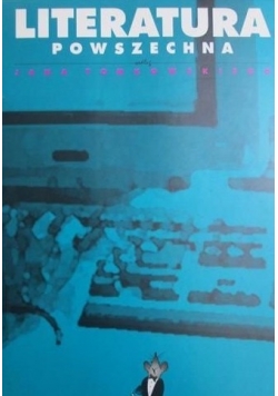 Literatura powszechna według Jana Tomkowskiego