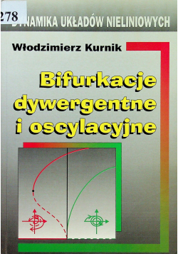 Bifurkacje dywergentne i oscylacyjne