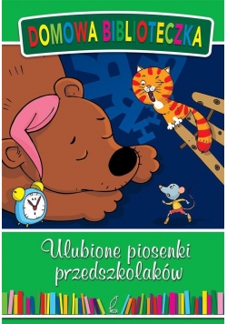 Domowa biblioteczka. Ulubione piosenki przedszkola