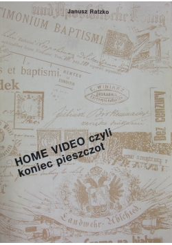 Home Video czyli koniec pieszczot