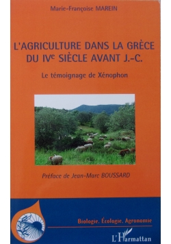 L'agriculture dans la Grece du IVe siecle avant