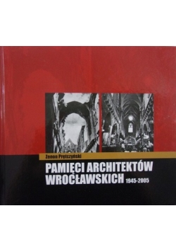 Pamięci architektów wrocławskich 1945-2005