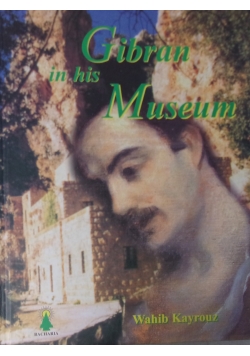 Gibran in his Museum
