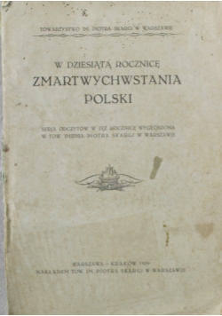 W dziesiątą rocznicę Zmartwychwstania Polski 1929 r.