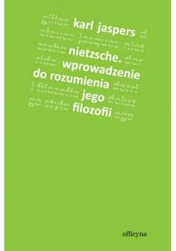 Nietzsche: Wprowadzenie do rozumienia jego filozofii