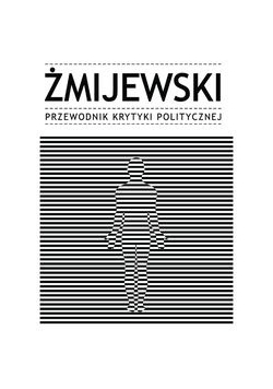 Żmijewski przewodnik krytyki politycznej