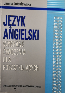 Język Angielski wybrane  ćwiczenia dla początkujących