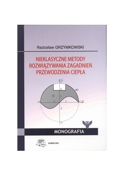 Nieklasyczne metody rozwiązywania zagadnień przewodzenia ciepła