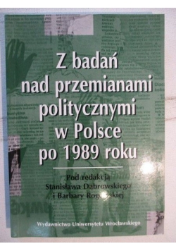 Z badań nad przemianami politycznymi w Polsce po 1989 roku