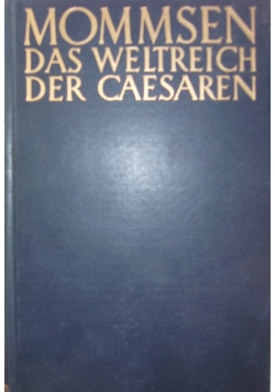 Mommsen das Weltreich der Caesaren ,1933