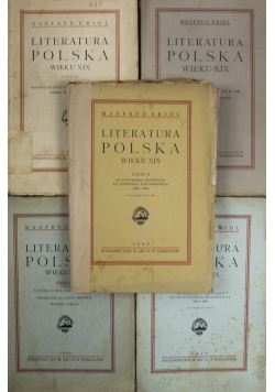 Literatura Polska Wieku XIX 5 Części ok 1930 r.