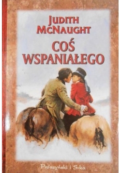 Coś wspaniałego