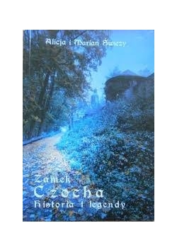 Zamek Czocha. Historia i legendy