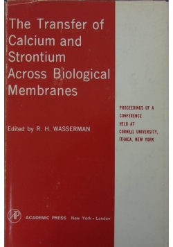 The Transfer Calcium and Strontium Across Biological Membranes