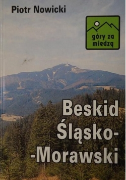 Beskid Śląsko-Morawski przewodnik turystyczny
