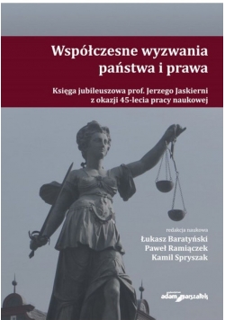 Współczesne wyzwania państwa i prawa
