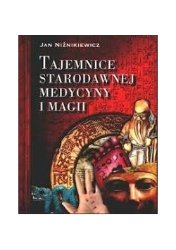 Tajemnice starodawnej medycyny magii