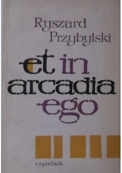 Ryszard Przybylski et in arcadia ego