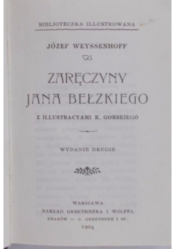 Zaręczyny Jana Bełzkiego  Reprint z 1904 r.