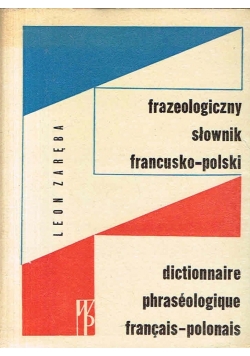 Frazeologiczny słownik francusko polski