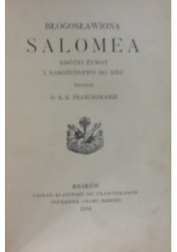 Błogosławiona Salomea, 1916r.