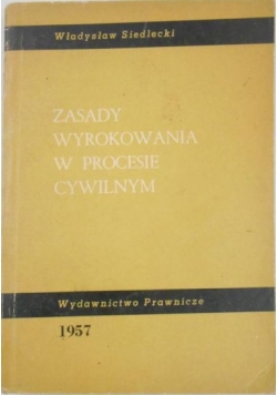 Zasady wyrokowania w procesie cywilnym