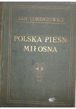 Polska Pieśń Miłosna,1923r.