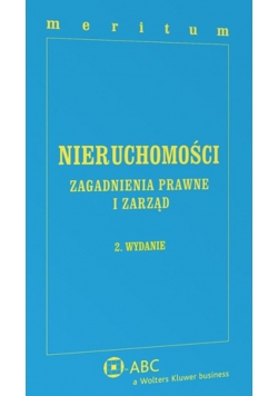 Nieruchomości zagadnienia prawne i zarządzanie