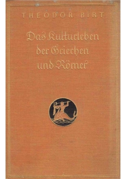 Das Kulturleben der Griechen und Romer, 1928 r.