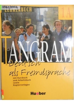 Tangram. Deutsch als Fremdsprache. 1A
