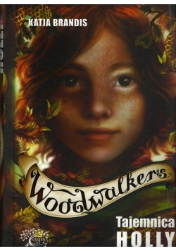 Woodwalkers Tom 3 Tajemnica Holly