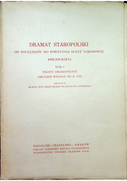 Dramat Staropolski tom I