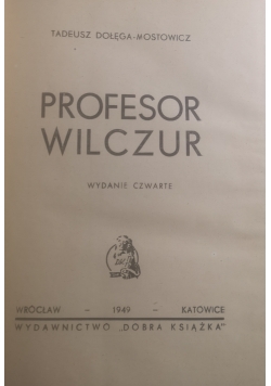 Profesor wilczur, 1949 r.