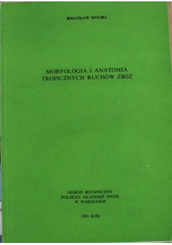 Morfologia i anatomia tropicznych ruchów zbóż