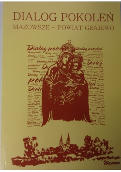 Dialog pokoleń, Mazowsze - powiat Grajewo