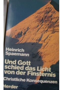 Und Gott schied das Licht von der Finsternis