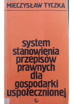 System stanowienia przepisów prawnych dla gospodarki uspołecznionej
