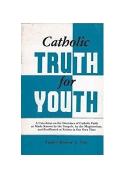 Catholic truth for youth