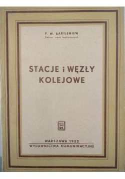 Stacje i węzły kolejowe