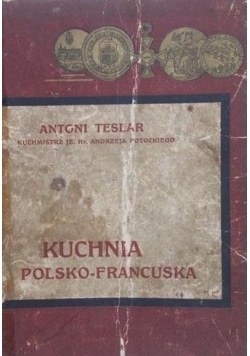 Kuchnia Polsko-Francuska, 1910 r.