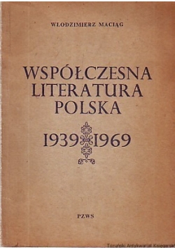 Współczesna literatura polska 1939- 1969