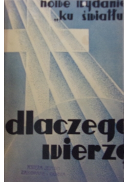 Dlaczego wierzę, 1937 r.