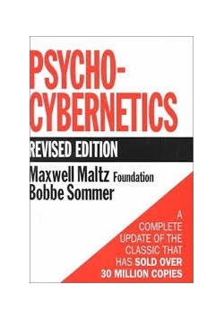 Psycho Cybernetics Revised Edition