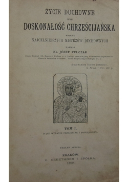 Życie duchowne czyli doskonałość chrześcijańska, 1892 r.