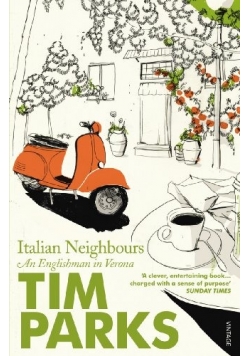 Italian Neighbours An Englishman in Verona
