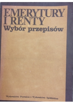 Emerytury i renty. Wybór przepisów